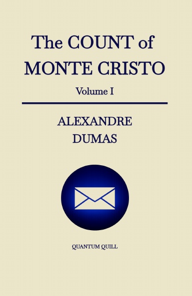 The Count of Monte Cristo - Volume I eBook