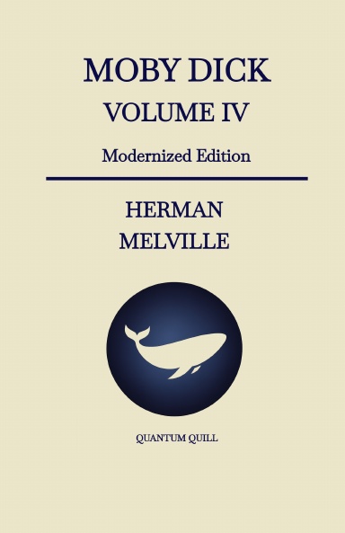 Moby Dick - Volume IV eBook