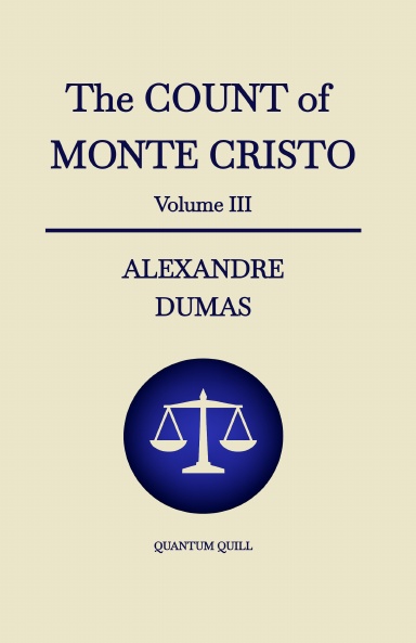 The Count of Monte Cristo - Volume III eBook