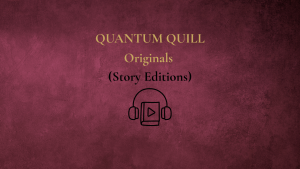 Quantum Quill Story Editions