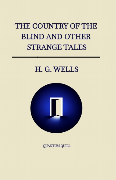 The Country of the Blind and Other Strange Tales eBook